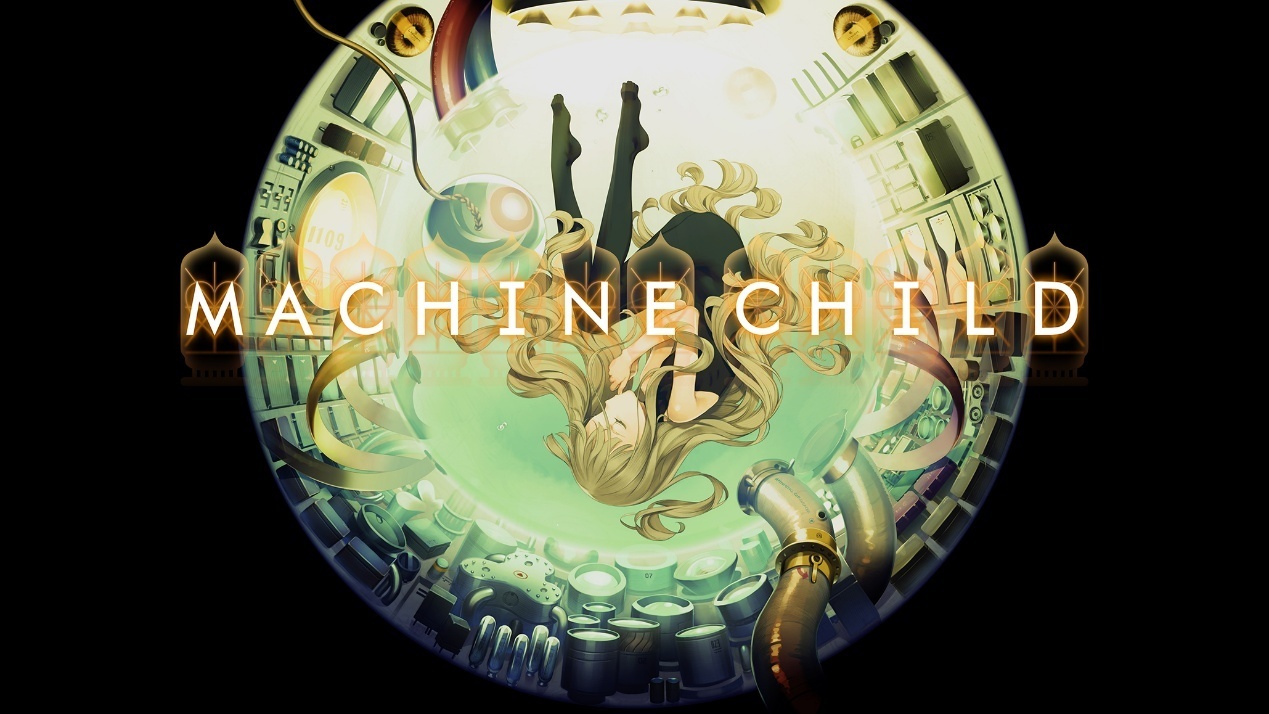 大枪苇人模拟养成新作《Machine Child》现已上线!